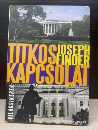 Joseph Finder, Szerk.: Plvlgyi Ldia, Ford.: Mrtha Bence - Titkos kapcsolat (Sajt kppel)