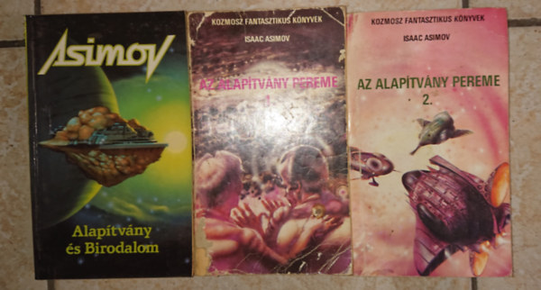 Isaac Asimov - 3 db Asimov-regny: Alaptvny s birodalom, Az alaptvny pereme 1-2.
