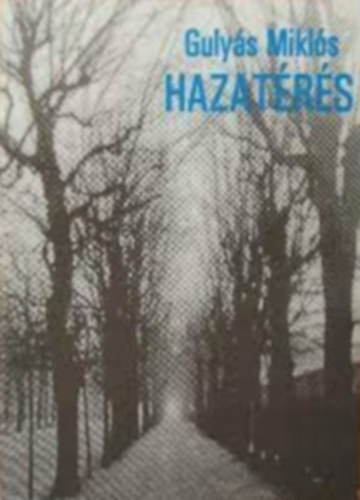 Gulyás Miklós - Hazatérés