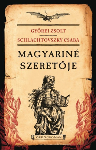 Gyrei Zsolt, Schlachtovszky Csaba - Magyarin szeretje