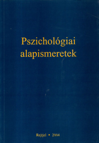 Csondorn� dr. Sch�ller Gabriella - Pszichol�giai alapismeretek  (Rend�rtiszti F�iskola)
