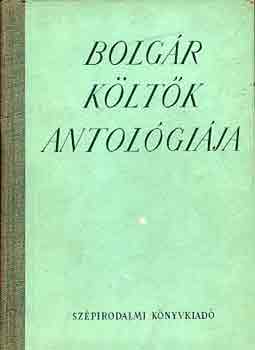 Juhász Ferenc-Radó György - Bolgár költők antológiája