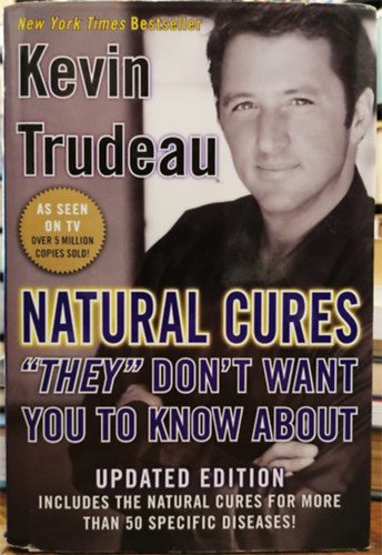 Kevin Trudeau - Natural Cures "They" Don't Want You to Know About
