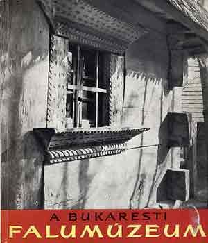 Gheorghe Focsa - A bukaresti falumúzeum