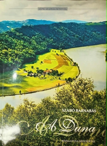 Szab� Barnab�s - A Duna. R�zsa Gyula sz�veg�vel