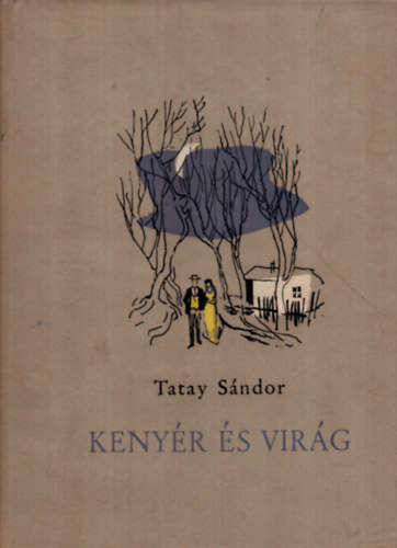 Tatay Sndor - Kenyr s virg