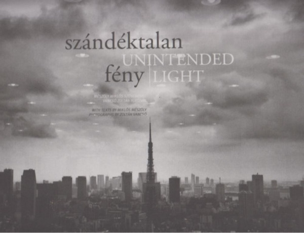 Mikls Mszly - Szndktalan fny