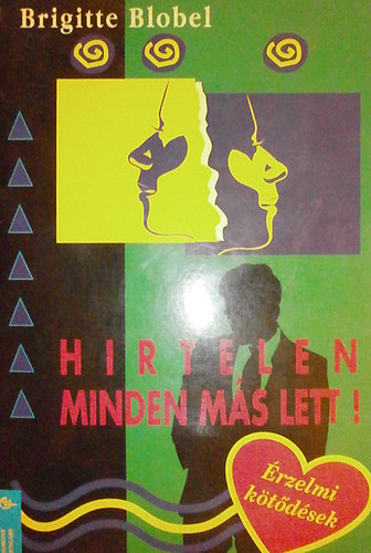 Brigitte Blobel - Hirtelen minden ms lett