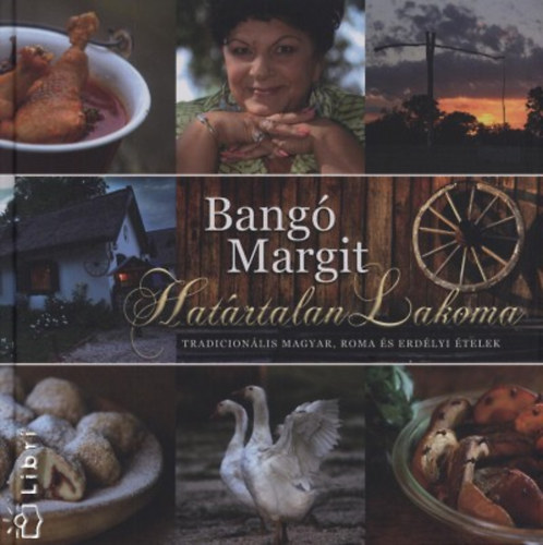 Bang Margit - Hatrtalan lakoma - Tradicionlis magyar, roma s erdlyi telek