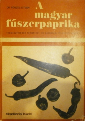 Dr. P�nzes Istv�n - A magyar f�szerpaprika
