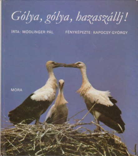 Mdlinger Pl - Kapocsy Gyrgy - Glya, glya, hazaszllj!