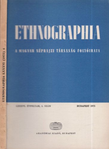 Hofer Tams (Szerk.) - Ethnographia 1975/4.
