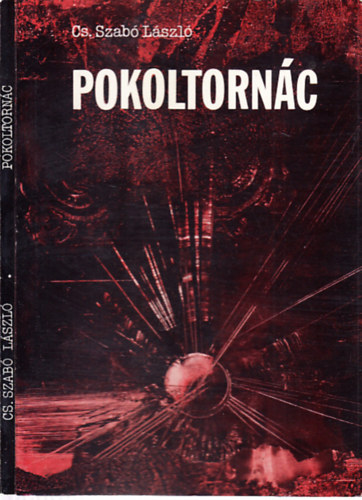 Cs. Szab� L�szl� - Pokoltorn�c