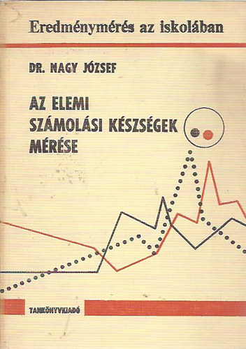 Dr. Nagy Jzsef - Az elemi szmolsi kzsgek mrse
