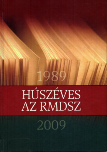Szepessy L�szl� (szerk.) - H�sz�ves az RMDSZ - Esem�nynapt�r, dokumentumok
