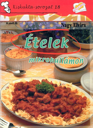 Nagy Elvira - Ételek mikrohullámon