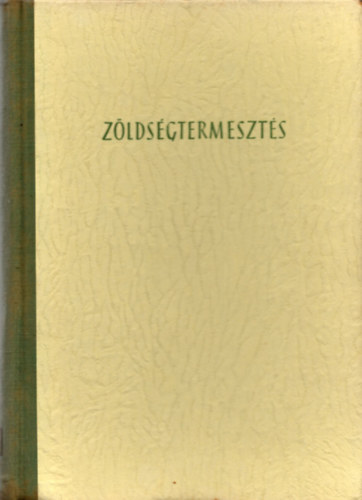 Angeli-Bessenyei-Koródi-Zatykó - Zöldségtermesztés