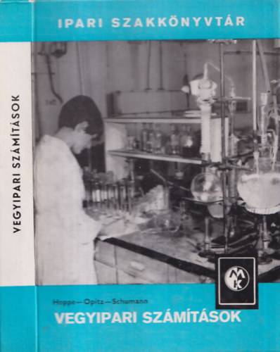 Hoppe-Opitz-Schumann - Vegyipari sz�m�t�sok (Ipari Szakk�nyvt�r)