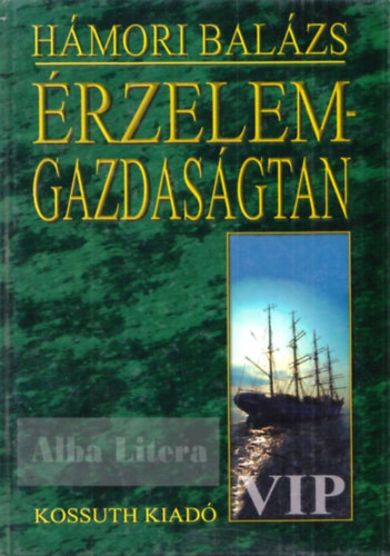 Hmori Balzs - rzelemgazdasgtan