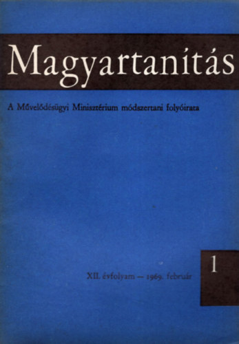 Komár Pálné szerk. - Magyartanítás 1969/1-6. szám (Teljes évfolyam)