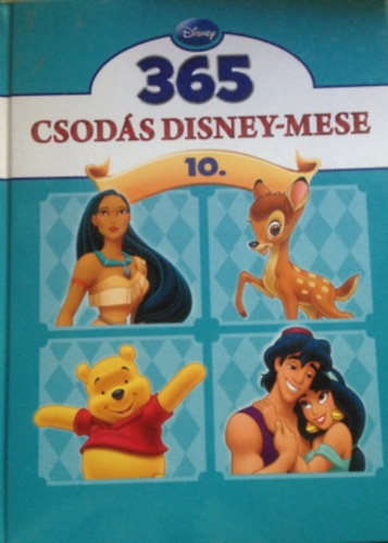 Luca Anna (szerk.) - 365 csods Disney-mese 10.