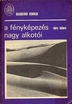 T�ry Kl�ra - A f�nyk�pez�s nagy alkot�i