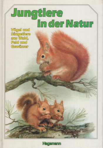 Miroslav Bouchner, Ralf Schröder - Jungtiere in der Natur