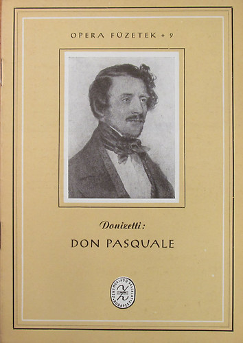 Gaetano Donizetti - Don Pasquale (Operaf�zetek 9.)