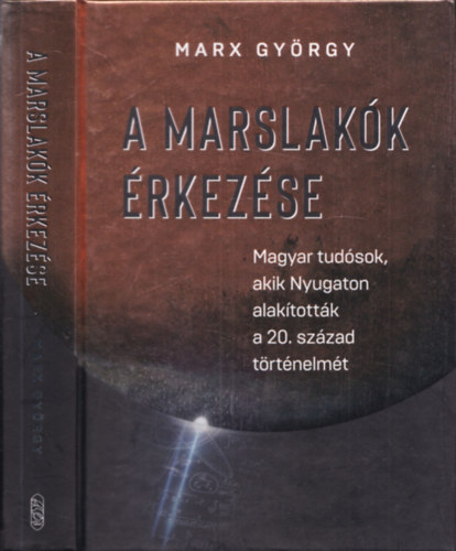 Marx Gyrgy - A marslakk rkezse