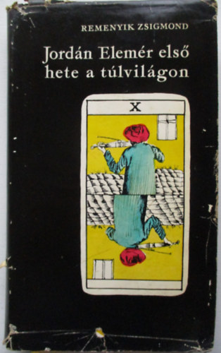 Remenyik Zsigmond - Jordán Elemér első hete a túlvilágon