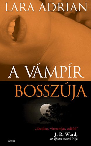 Lara Adrian - A vmpr bosszja