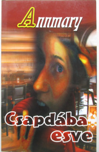 Annmary - Csapdba esve
