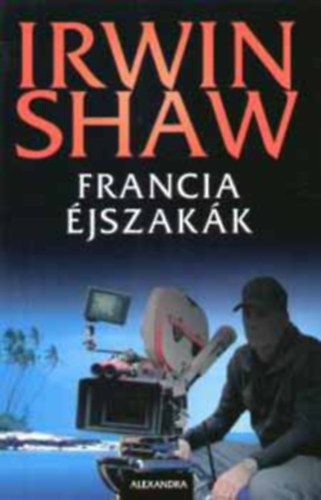 Irwin Shaw, Odze Gyrgy (ford.) - Francia jszakk (Evening in Byzantium)
