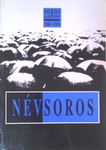 Soros Alapítvány - Soros Alapítvány 1984-1994 - Névsoros