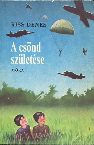 Kiss Dnes - A csnd szletse