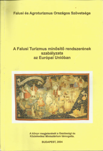 A Falusi Turizmus minst rendszernek szablyzata az Eurpai Uniban