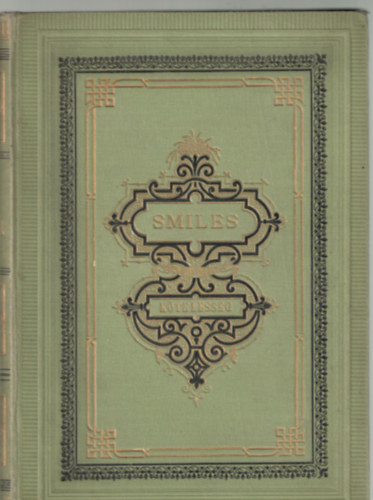 Smiles; K�nyves T�th K�lm�n - K�teless�g - jellemrajzokban s p�ld�kban