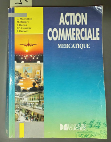 G. Mansillon, M. Rivi�re, J. Hanak - Action Commerciale Mercatique
