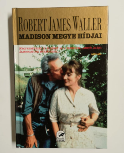 Robert James Waller - Madison megye hídjai