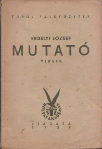 Erd�lyi J�zsef - Mutat� (versek)- I. kiad�s
