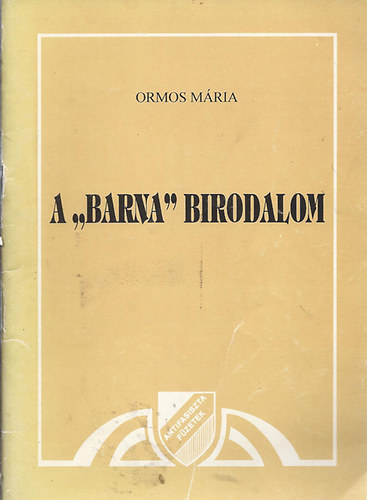 Ormos M�ria - A 'barna' birodalom