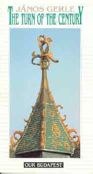 Gerle Jnos - The Turn of the Century