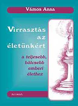 Vmos Anna - Virraszts az letnkrt