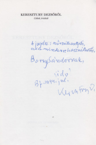 T�gl�s J�nos /szerk./ - Keresztury Dezs�r�l. Cikkek, kritik�k