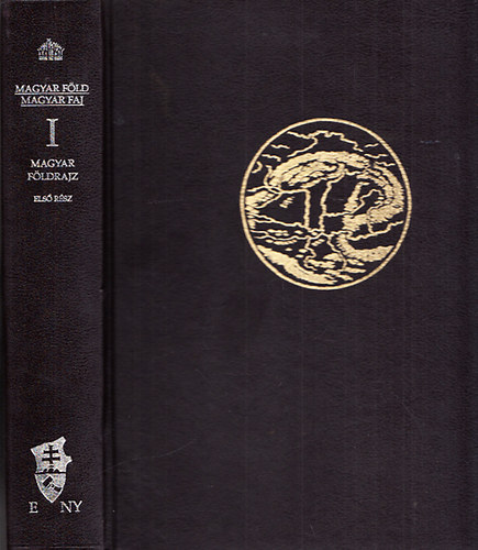 Cholnoky Jen; Prinz Gyula; Teleki Pl gr.; Bartucz Lajos - Magyar fld, magyar faj I. - Magyar fldrajz (Magyarorszg tjrajza) - Reprint