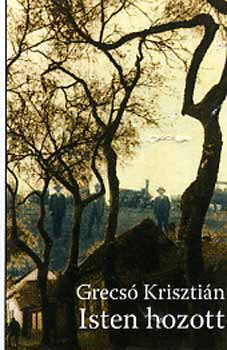 Grecs� Kriszti�n - Isten hozott