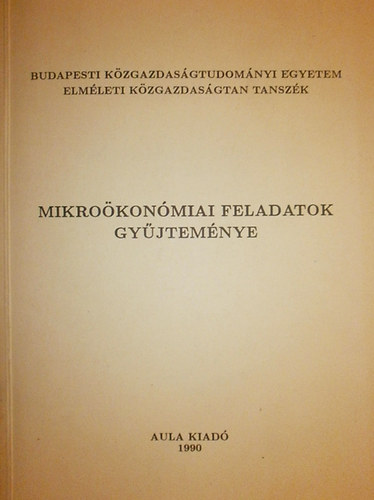 Berde �va (szerk.) - Mikro�kon�miai feladatok gy�jtem�nye