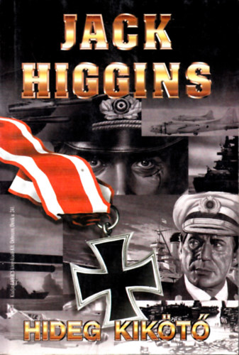 Jack Higgins - Hideg kikt
