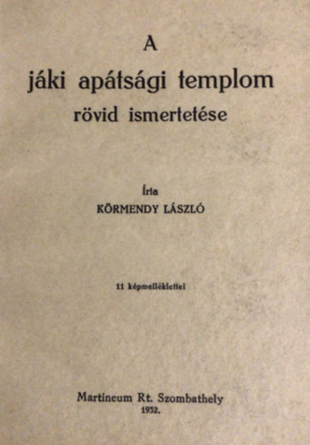 K�rmendy L�sz� - A j�ki ap�ts�gi templom