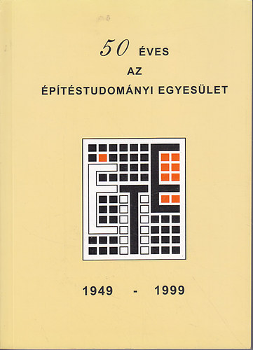 Mszros Ferenc (szerk.) - 50 ves az ptstudomnyi Egyeslet 1949-1999